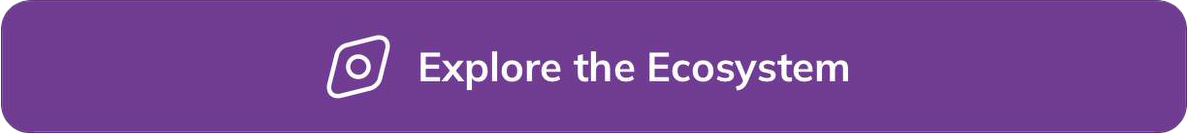 Explore the ecosystem